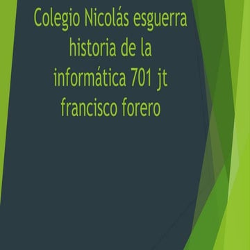 Colegio nicolás esguerra historia de la informática 701