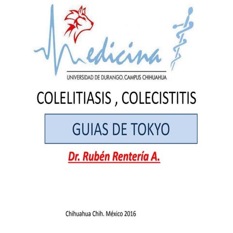 COLELITIASIS , COLECISTITIS, GUIAS TOKYO
