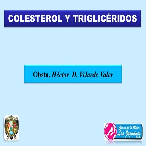 Colesterol y Triglicéridos