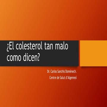 El colesterol, ¿tan malo como dicen?