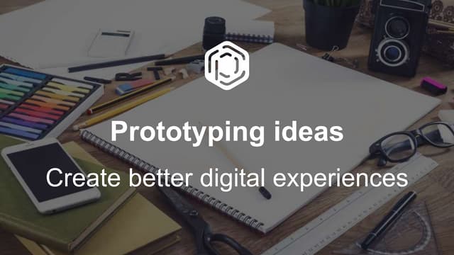 Prototyping Ideas