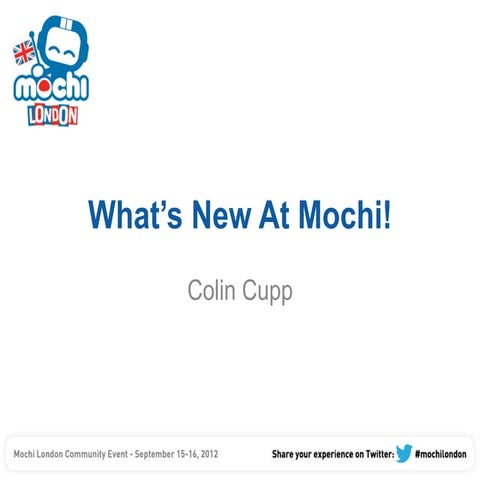 What's New at Mochi by Colin Cupp