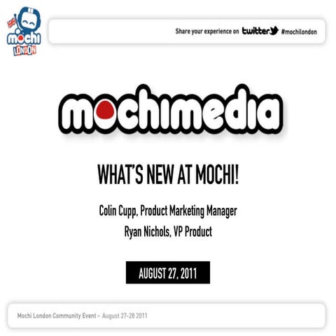 What's New At Mochi! by Colin Cupp and Ryan Nichols