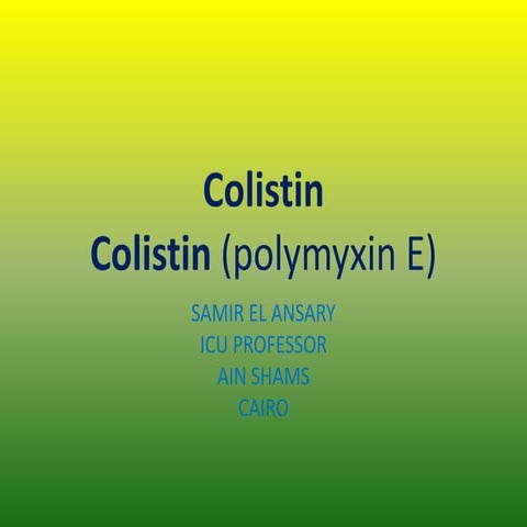 Colistin colistin (polymyxin e)