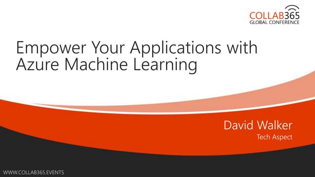 Collab365 Empower-Your-Applications-With-Azure-Machine-Learning