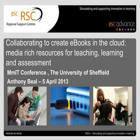 Collaborating to create eBooks in the cloud: media rich resources for teachin...