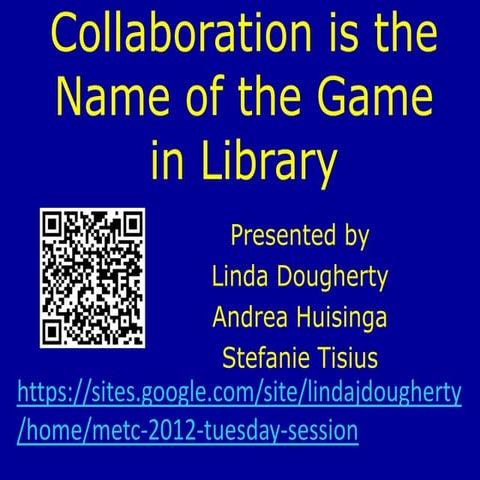 Collaboration is the Name of the Game in Library