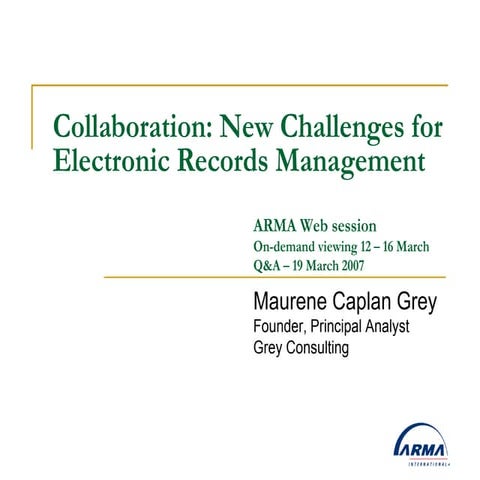 Collaboration: New Challenges for Electronic Records Management