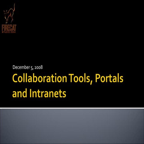 Collaboration Tools, Portals And Intranets