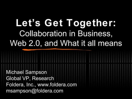 Collaboration, Web 2.0 and Foldera