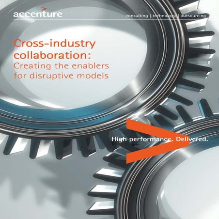 Cross Industry Collaboration: Creating the enablers for disruptive models