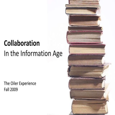 Collaboration: In the Information Age