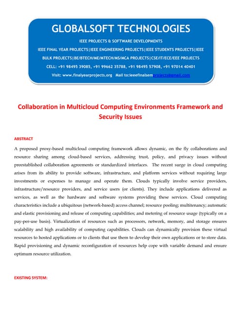 Collaboration in multicloud computing environments framework and security issues