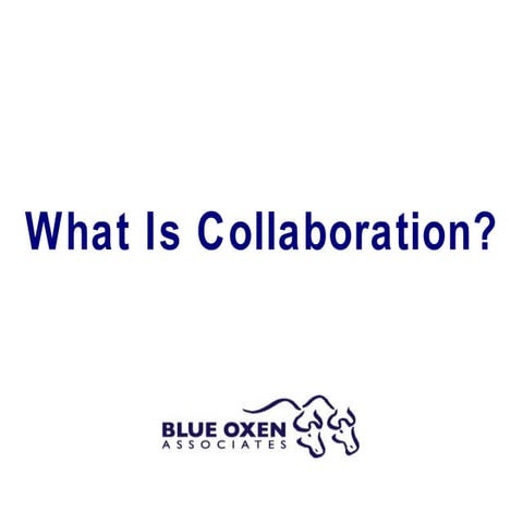 What Is Collaboration?