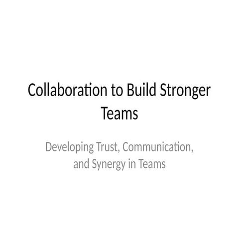 Collaboration_Stronger_Teams_Slides.pptx