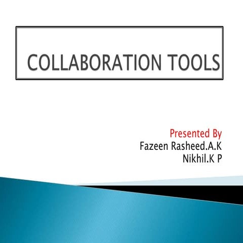 Collaboration tools