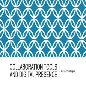 Collaboration tools and digital presence- CESIA SOLIS