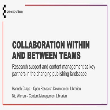 UKSG 2024 - Collaboration within and between teams  - research support and co...