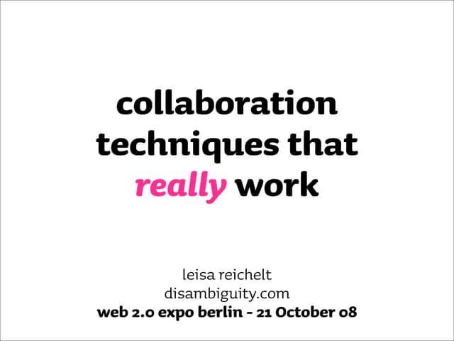 Collaboration Techniques that reall...