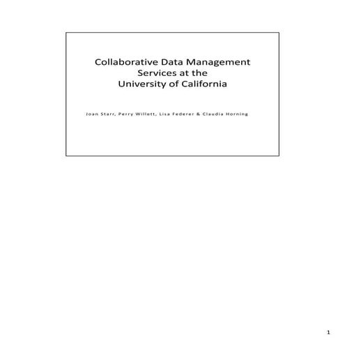 Collaborative Data Management at the University of California