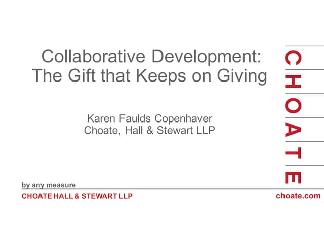Collaborative Development  the Gift That Keeps on Giving