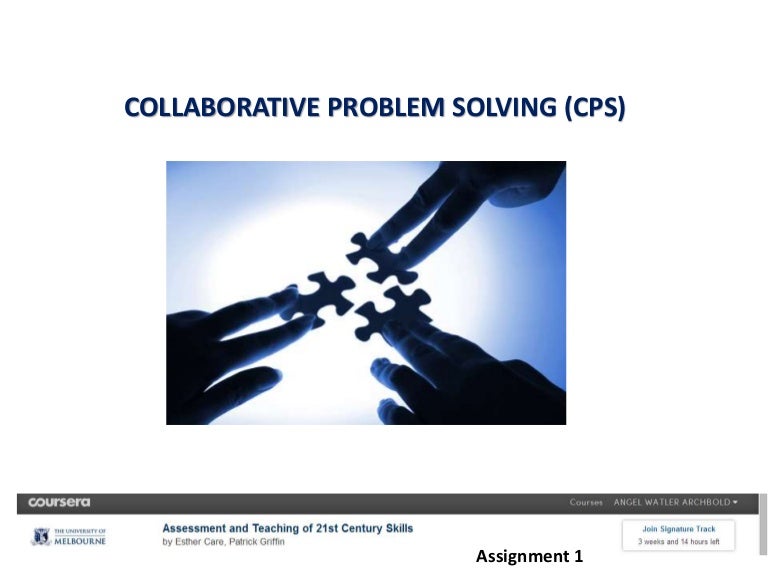 Collaborative problem solving cps 1 