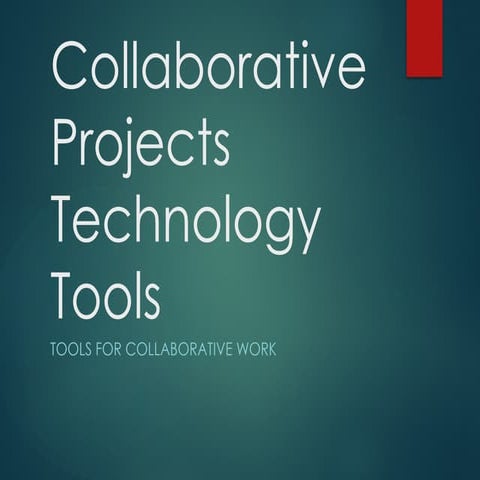 509502440-Technology-Tools-in-a-Collaborative-Classroom-Environment.pptx
