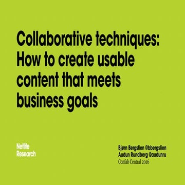 Collaborative techniques: How to create usable content that meets business goals