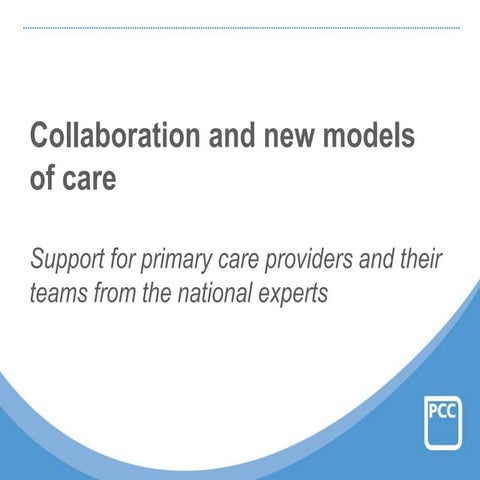 Collaboration and new models of care