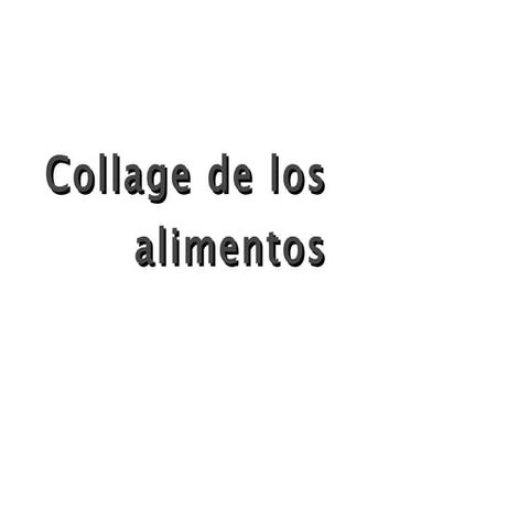 Collage de los alimentos