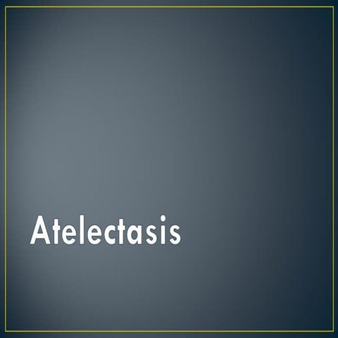 lung atelectasis presentation powerpoint .ppt
