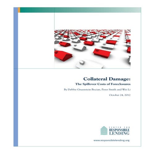 Collateral damage. The Spillover Costs of Foreclosures By Debbie Gruenstein B...