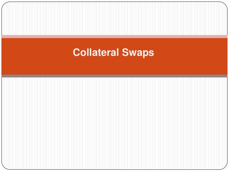 Collateral swap