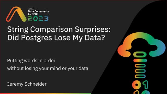 String Comparison Surprises: Did Postgres lose my data?