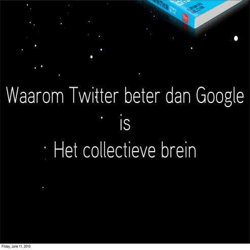 Het Collectieve Brein: waarom Twitter beter is dan Google
