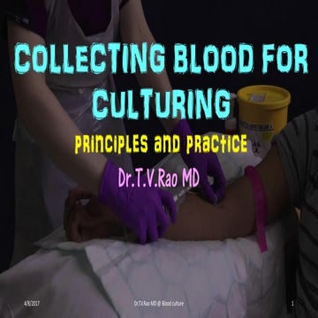 COLLECTING BLOOD FOR CULTURINGprinciples and practice 
