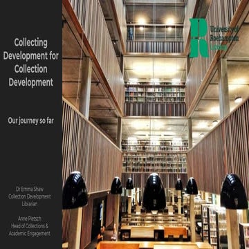 Anne Pietsch and Dr. Emma Shaw: Collecting development for collection develop...