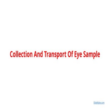 Comprehensive Guide to Collection and Transport of Eye Samples for ...