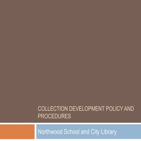 Collection development policy and procedures