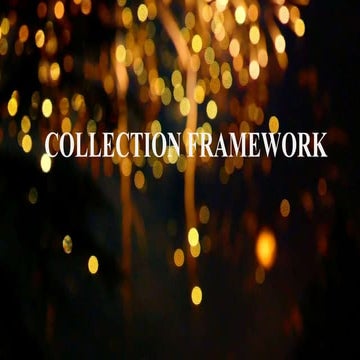 Collection framework | PPT