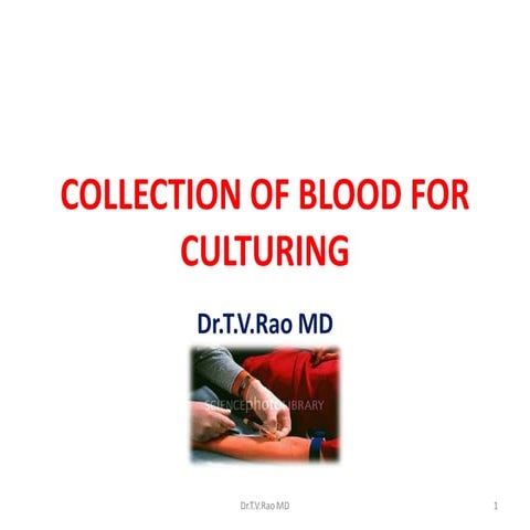 Collection of blood for culturing