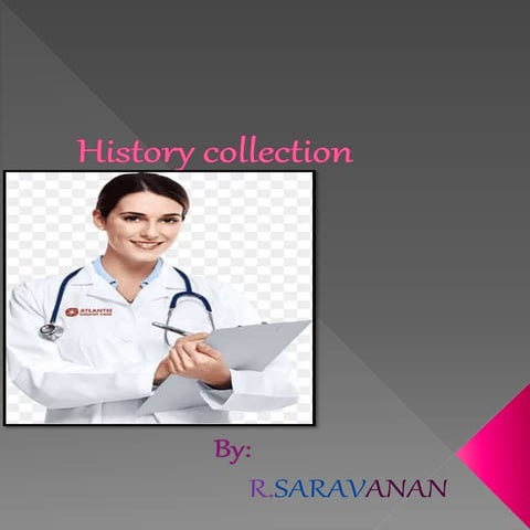 HISTORY COLLECTION FORMAT