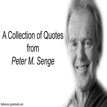 A Collection of Quotes from Peter M. Senge