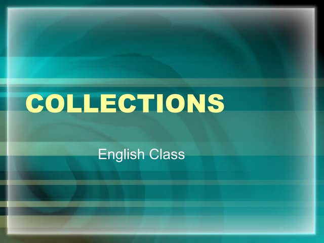Collections | PPT