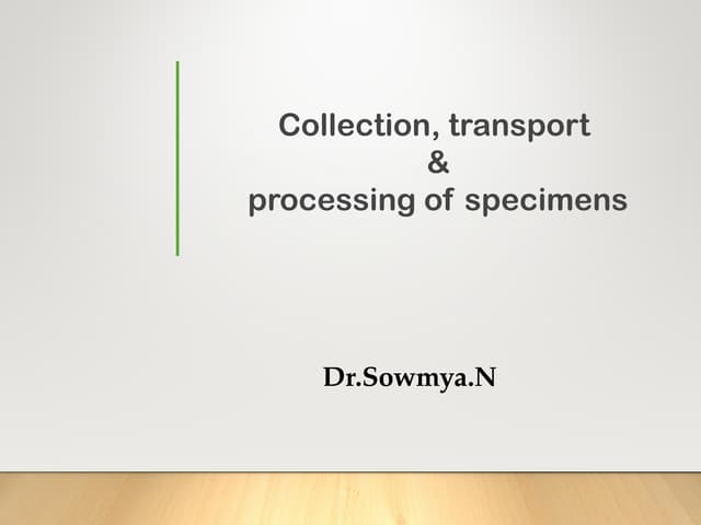Collection & Transport of specimens for microbiologyppt