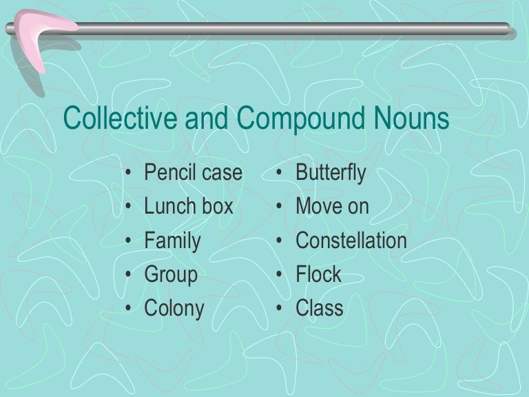 Collective And Compound Nouns Eng 4 Collective And Compound Nouns Eng 4