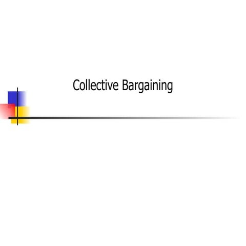 C ollective bargaining