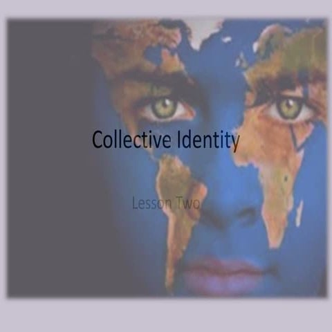 Collective identity lesson two