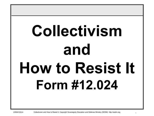 Collectivism and How to Resist It Course, Form #12.024