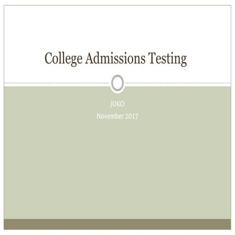 College admissions testing  2017- juko november